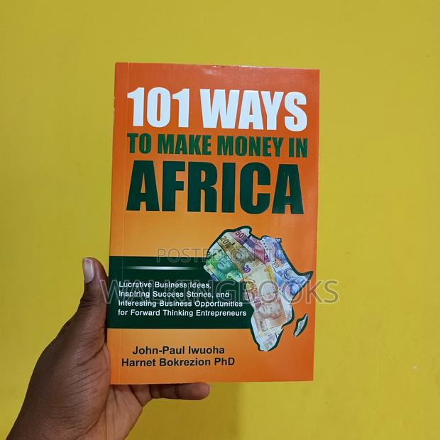 101 Ways to Make Money in Africa: · Photo 2