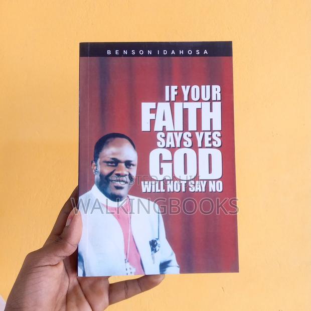 If Your Faith Says Yes God Will Not Say No · Photo 2