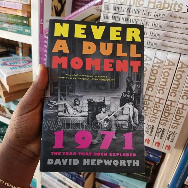 Never a Dull Moment by David Hepworth · Photo 2