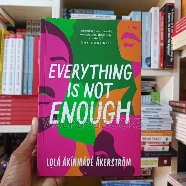 Everything Is Not Enough - Lolá Ákínmádé Akerstrom · Photo 2