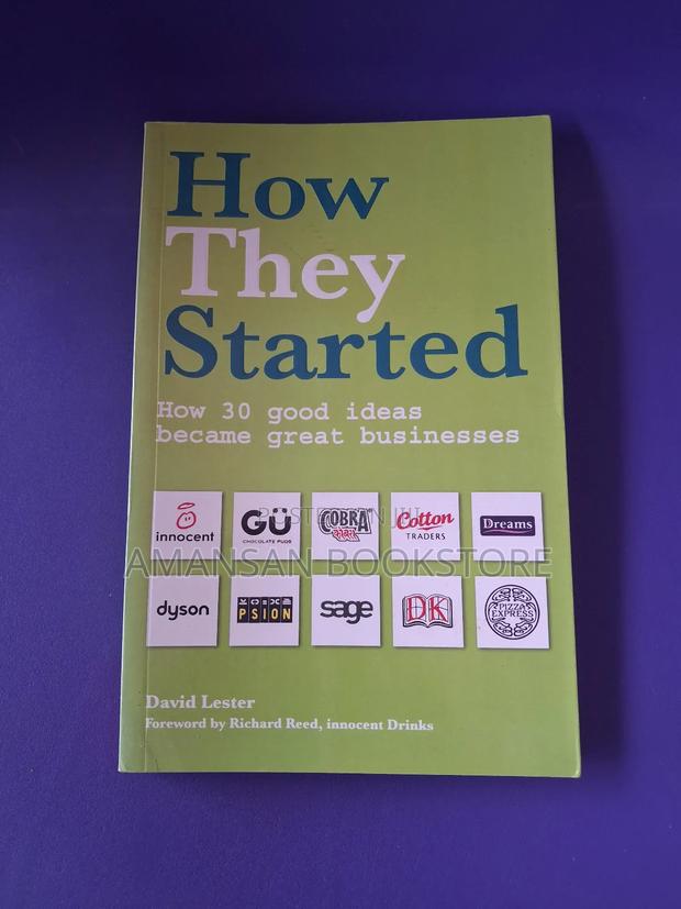 How They Started: How 30 Good Ideas Became Great Businesses · Photo 2