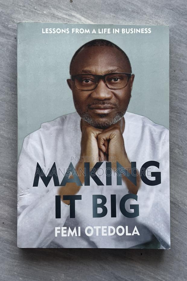 Making It Big: Lessons From a Life of Business (Nigerian Print) · Photo 2