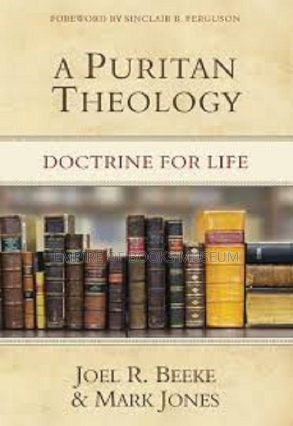 A Puritan Theology: Doctrine for Life · Photo 2