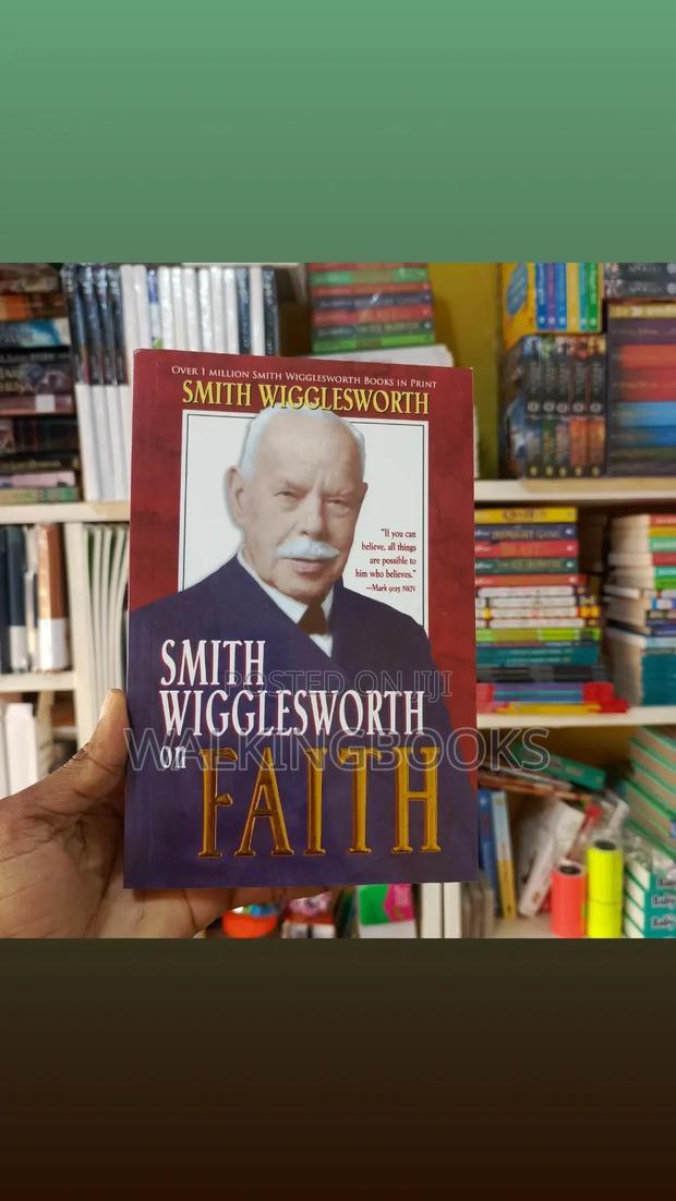 Smith Wigglesworth On Faith · Photo 2
